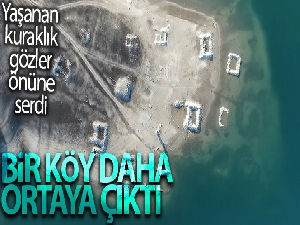Barajda sular çekilince bir köy daha ortaya çıktı