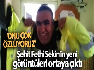 Şehit Fethi Sekin'in yeni görüntüleri ortaya çıktı