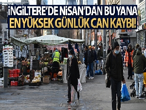 İngiltere'de Nisan'dan bu yana en yüksek günlük can kaybı