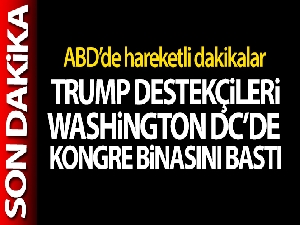 Trump destekçileri Washington DC'de Kongre binasını bastı! Sokağa çıkma yasağı ilan edildi