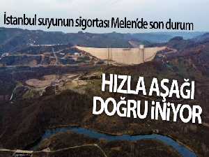 İstanbul suyunun sigortası Melen'de son durum