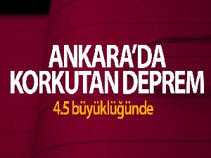 Ankara'da 4.5 büyüklüğünde deprem oldu