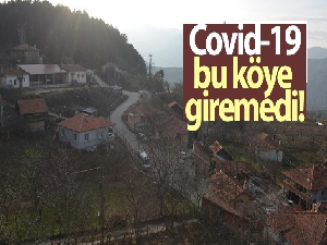 Covid bu köye giremedi