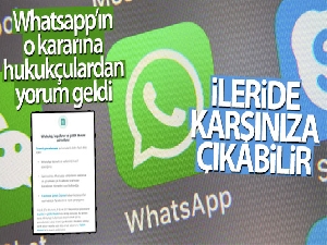 Whatsapp'daki konuşmalarınız ileride karşınıza çıkabilir