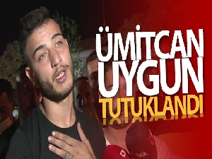 Gözaltına alınan Ümitcan Uygun tutuklandı!