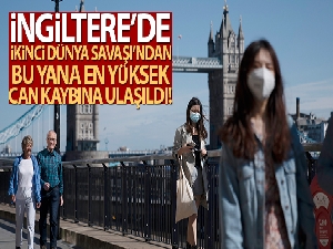 İngiltere'de İkinci Dünya Savaşı'ndan bu yana en yüksek can kaybına ulaşıldı