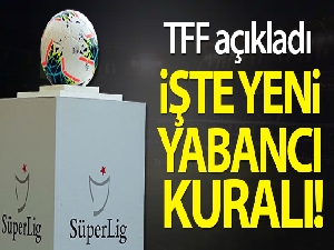 Nihat Özdemir: '14 yabancı sayısını 16'ya çıkarma kararı aldık'