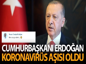 Cumhurbaşkanı Erdoğan aşı oldu