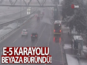 E-5 Karayolu beyaza büründü