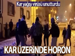 Kar yağışı virüsü unutturdu! Kar üzerinde horon oynadılar...