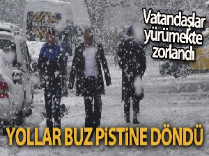 Vatandaşlar buz pistine dönen yollarda ilerlemekte zorlandı