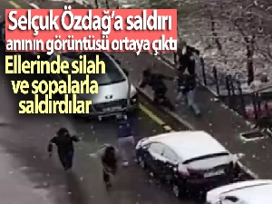 Selçuk Özdağ'a saldırı anının görüntüsü ortaya çıktı