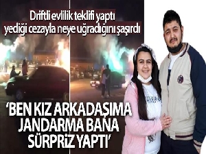 Driftli evlilik teklifi yaptı, yediği cezayla neye uğradığını şaşırdı