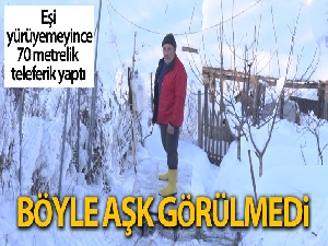 Sevdiği kadın için dağa 70 metrelik teleferik yaptı