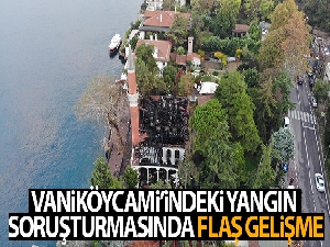 Vaniköy Camii'nde çıkan yangına ilişkin savcılıktan takipsizlik kararı