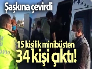 15 kişilik minibüsten 34 kişi çıktı