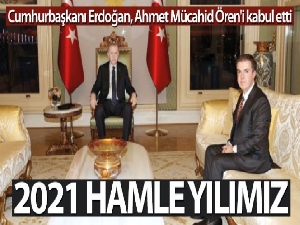 Cumhurbaşkanı Erdoğan, Ahmet Mücahid Ören'i kabul etti