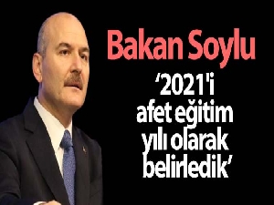 Bakan Soylu: '2021'i afet eğitim yılı olarak belirledik'