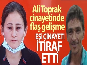 Muz serasında ölü bulunan adamın katil zanlısı eşi çıktı (Ali Toprak cinayetinde flaş gelişme)