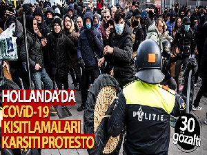 Hollanda'da Covid-19 kısıtlamaları karşıtı protesto: 30 gözaltı