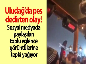 Uludağ'da doluluk oranı yüzde 90'a ulaşan otellerdeki eğlenceler korona virüse davetiye çıkarıyor