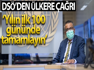 DSÖ'den ülkelere çağrı: 'Yılın ilk 100 gününde tüm sağlık çalışanlarını ve yaşlıları aşılayın'