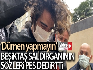 Beşiktaş'ta dehşeti yaşatan saldırgan susma hakkını kullandı