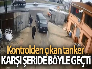 Kontrolden çıkan tanker karşı şeride böyle geçti