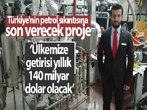 Türkiye'nin petrol sıkıntısına son verecek proje