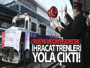 Türkiye'den Çin'e gidecek Bor treni ve Rusya'ya gidecek olan ilk blok ihracat treni Ankara Gar'ından yola çıktı