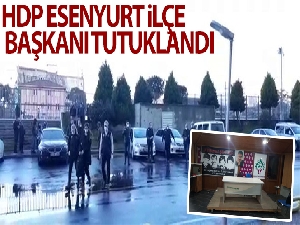 HDP Esenyurt ilçe başkanı ‘örgüt üyeliğinden' tutuklandı