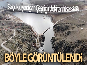 Selçuklu yadigarı Çeşnigir'deki tarihi sessizlik, havadan görüntülendi