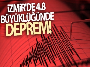 İZMİR'DE DEPREM! İzmir'de 4.8 büyüklüğünde deprem!