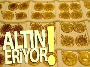 Altın eriyor