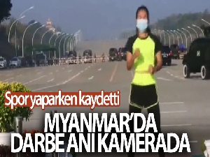 Myanmarlı kadın spor yaparken, darbenin ilk anlarını kaydetti