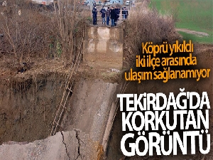 Tekirdağ'da korkutan görüntü: Köprü yıkıldı, iki ilçe arasında ulaşım sağlanamıyor