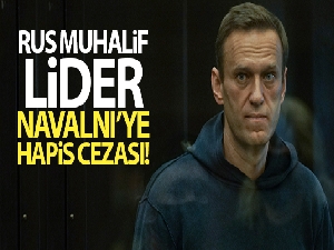 Rus muhalif lider Navalny, 3,5 yıl hapis cezasına çarptırıldı