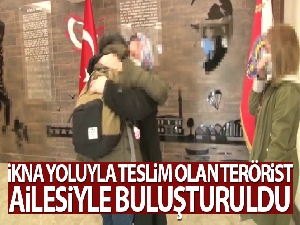 İkna yoluyla teslim olan terörist, ailesiyle buluşturuldu