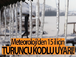 Meteoroloji'den 15 il için turuncu kodlu uyarı!