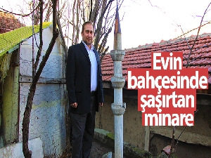 Evin bahçesinde şaşırtan minare