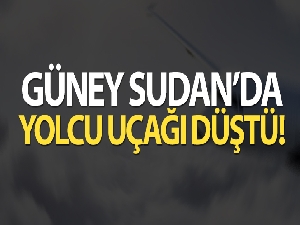 Güney Sudan'da yolcu uçağı düştü: 10 ölü