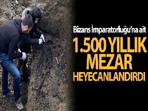 Bizans İmparatorluğuna ait bulunan mezar heyecanlandırdı