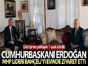 Cumhurbaşkanı Erdoğan MHP lideri Bahçeli'yi evinde ziyaret etti