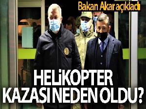Bakan Akar: 'Kazanın ani değişim gösteren hava şartları nedeniyle meydana geldiği değerlendirilmektedir'