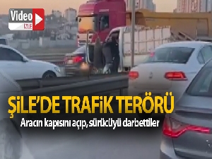 Şile'de trafik terörü: Aracın kapısını açıp, sürücüyü darbettiler