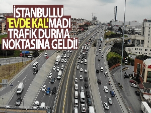 İstanbullu 'Evde Kal'madı, trafik durma noktasına geldi