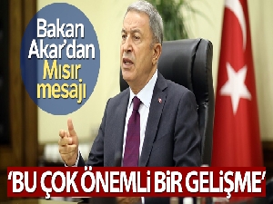 Milli Savunma Bakanı Hulusi Akar'dan Mısır mesajı!