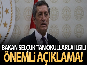 Bakan Selçuk'tan okullarla ilgili önemli açıklama!