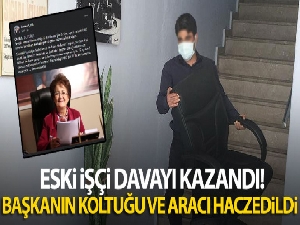 Eski işçi davayı kazandı, başkanın koltuğu ve aracı haczedildi