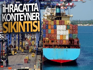 İhracatta konteyner sıkıntısı